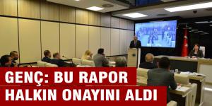 ŞÜKRÜ GENÇ: BU RAPOR HALKIN ONAYINI ALDI