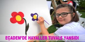 EÇADEM’DE HAYALLER TUVALE YANSIDI