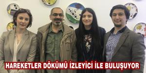 HAREKETLER DÖKÜMÜ İZLEYİCİ İLE BULUŞUYOR