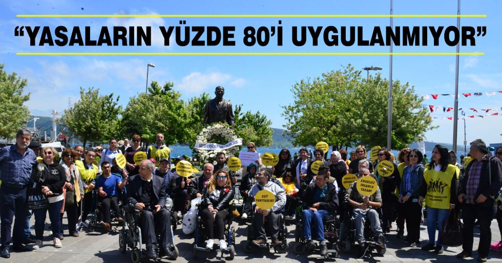 “YASALARIN YÜZDE 80’İ UYGULANMIYOR”