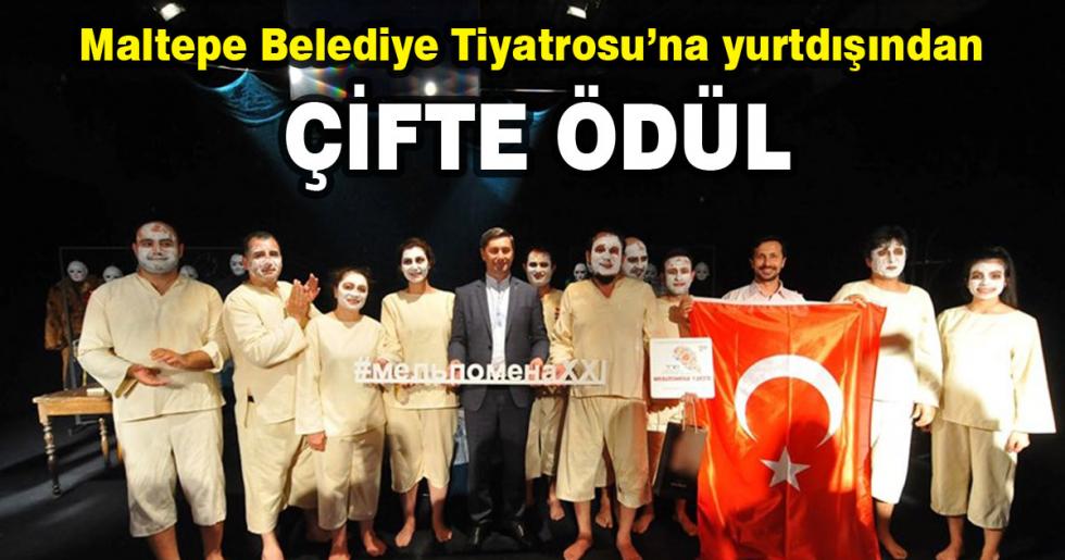 Maltepe Belediye Tiyatrosu’na yurtdışından çifte ödül