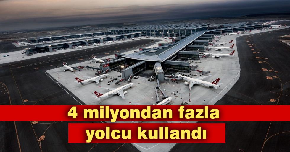 İstanbul Havalimanı’nı nisanda 4 milyondan fazla yolcu kullandı