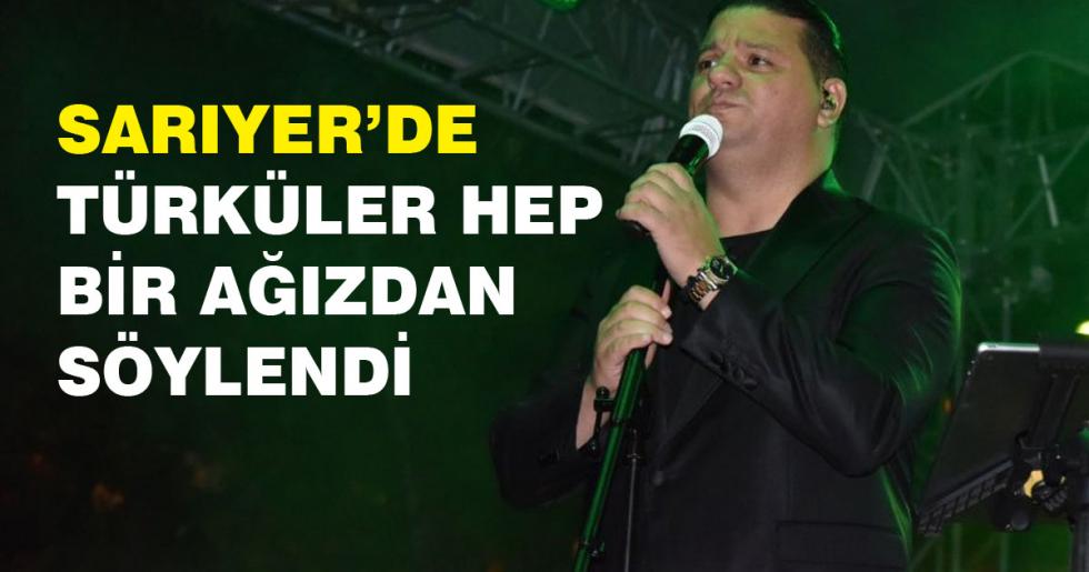 TÜRKÜLER HEP BİR AĞIZDAN SÖYLENDİ