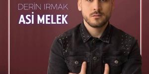 3 ADIM MÜZİK ETİKETİ İLE DERİN IRMAK “ASİ MELEK” ADLI ŞARKISINI NETD MÜZİK’DE YAYINLADI