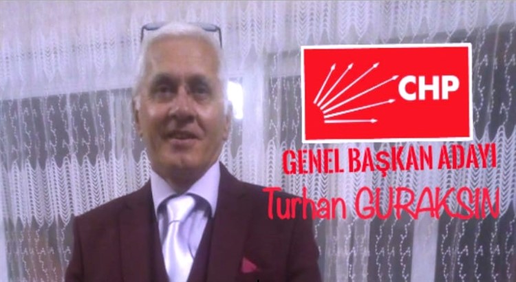 CHP Genel Başkan Adayı Turhan Güraksın’den 2 Manifesto