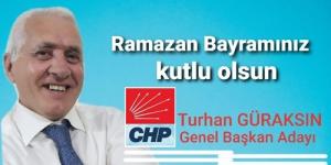 CHP Genel Başkan Adayı Turhan Güraksın’dan Bayram Mesajı