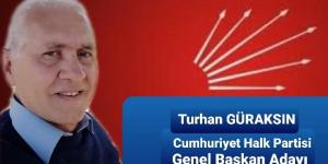 CHP Genel Başkan Adayı Turhan Güraksın’den Mesaj