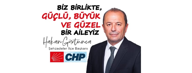 CHP MANİSA ŞEHZADELER İLÇE BAŞKANI HAKAN GÜRTUNCA’NIN BABALAR GÜNÜ MESAJI