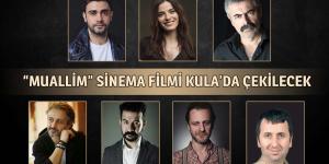 Kula’da Yeni Bir Sinema Filmi Çekilecek