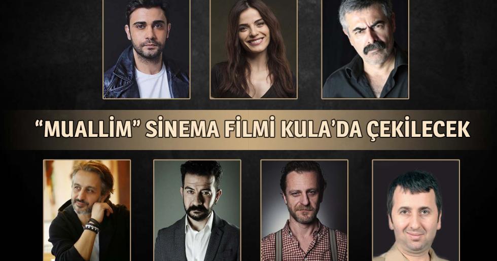 Kula’da Yeni Bir Sinema Filmi Çekilecek