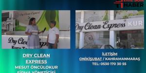 Dry Clean Express Kuru Temizleme Kahramanmaraş’ta başladı