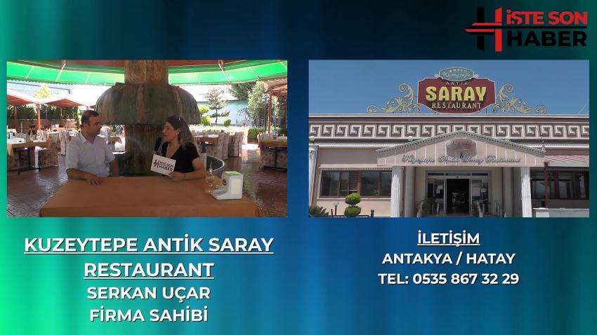 KUZEYTEPE ANTİK SARAY RESTAURANT LEZZETİN SON DURAĞI