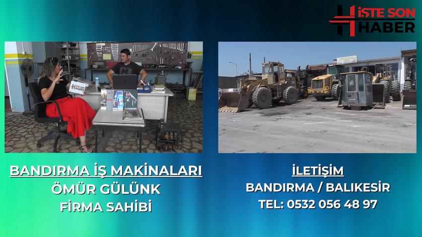 BANDIRMA İŞ MAKİNALARI TAM ZAMANINDA HER ZAMAN YANINIZDA