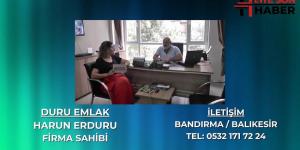 BANDIRMA BİZİM GÜCÜMÜZ DURU EMLAK SİZİN GÜCÜNÜZ