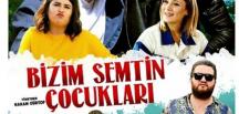 Bizim Semtin Çocukları” 2 Ekim’de seyirciyle buluşacak