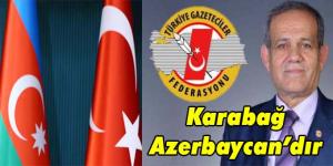 Karabağ Azerbaycan’dır!