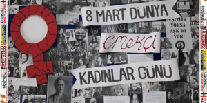 Dünya Emekçi Kadınlar Günü Tarihçesi