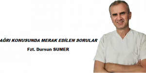 Ağrı Konusunda Merak Edilen Sorular…