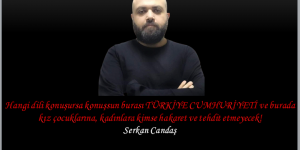 Hangi dili konuşursa konuşsun burası TÜRKİYE CUMHURİYETİ ve burada kız çocuklarına, kadınlara kimse hakaret ve tehdit etmeyecek!