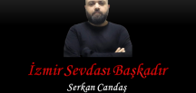 İzmir Sevdası Başkadır