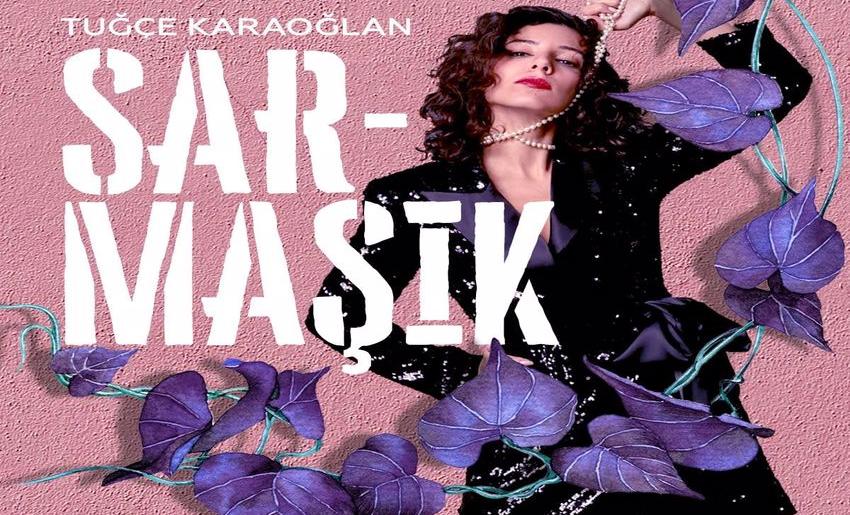 Tuğçe Karaoğlan’ın yeni single’ı ‘Sarmaşık’ çıktı!