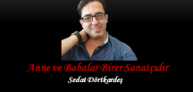 Anne ve Babalar Birer Sanatçıdır