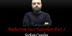 Muharrem İnce Yalanları Part 1