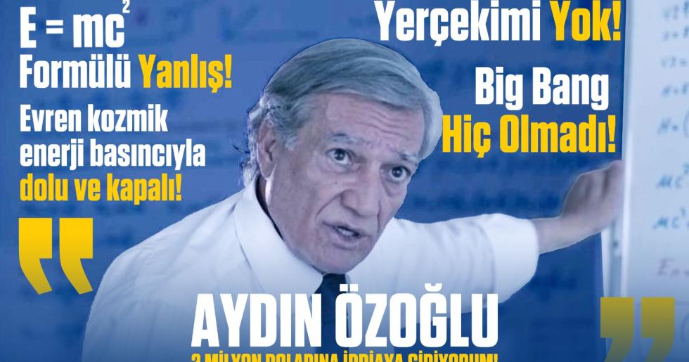 Aydın Özoğlu: “Evren kozmik enerji basıncı ile dolu ve kapalı”