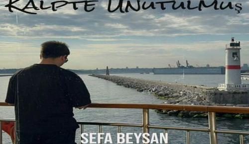 Sefa Beysan, ‘Kalpte Unutulmuş’ ile hız kesmeden müzik kariyerine devam ediyor!