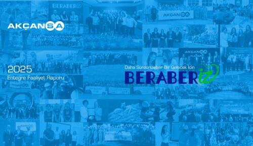 Akçansa’dan Gelecek Vizyonu: 2025 Entegre Faaliyet Raporu Yayınlandı